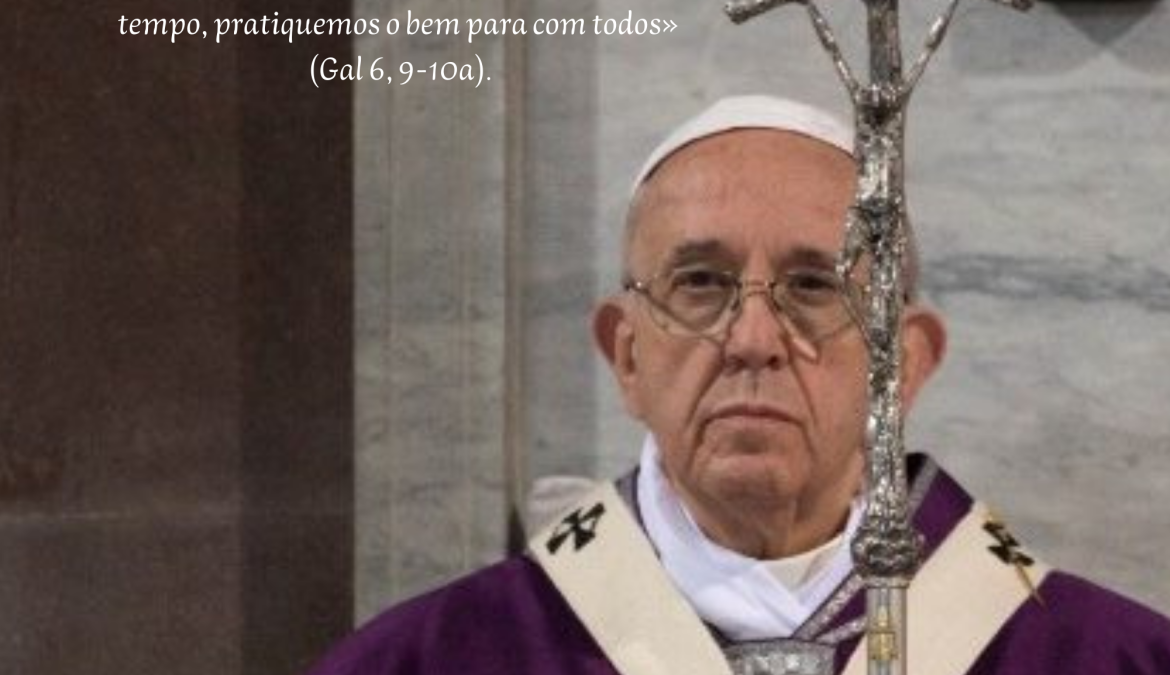 Mensagem do Papa Francisco para a Quaresma de 2022