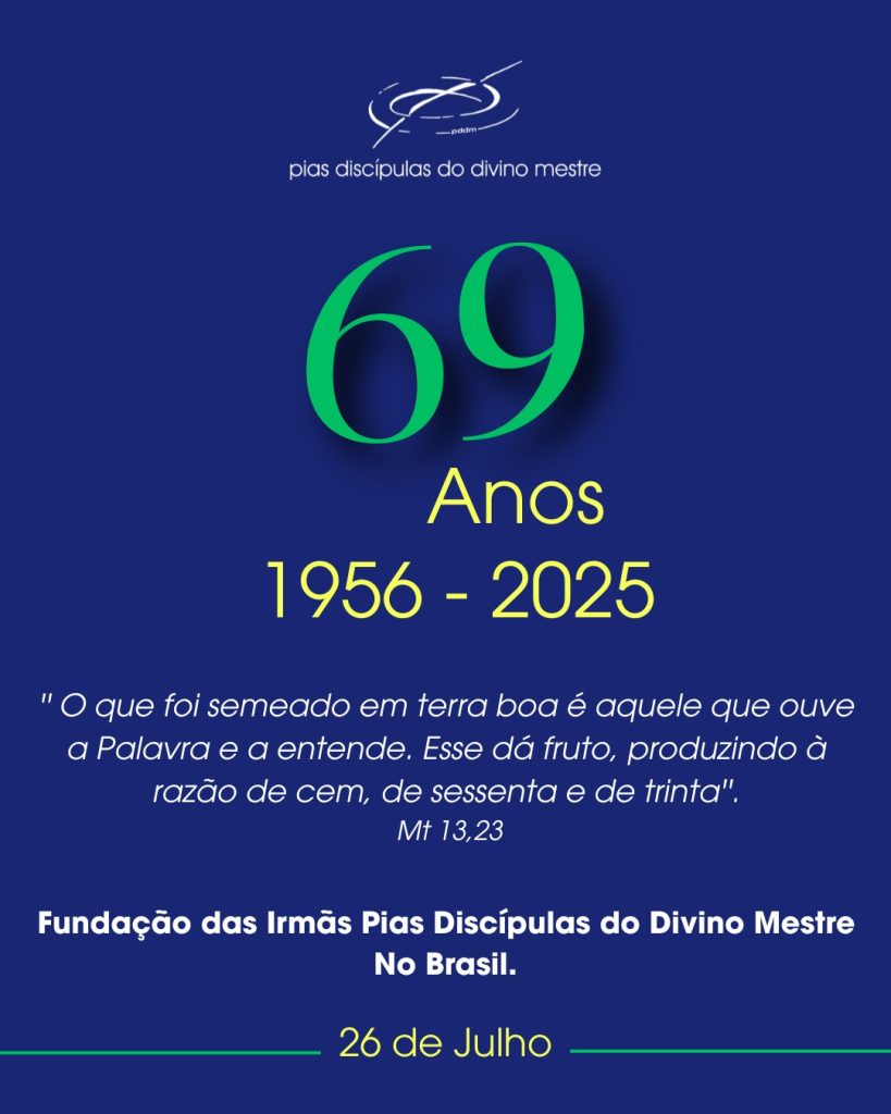 69 ANOS DE PRESENÇA DAS PIAS DISCÍPULAS NO BRASIL