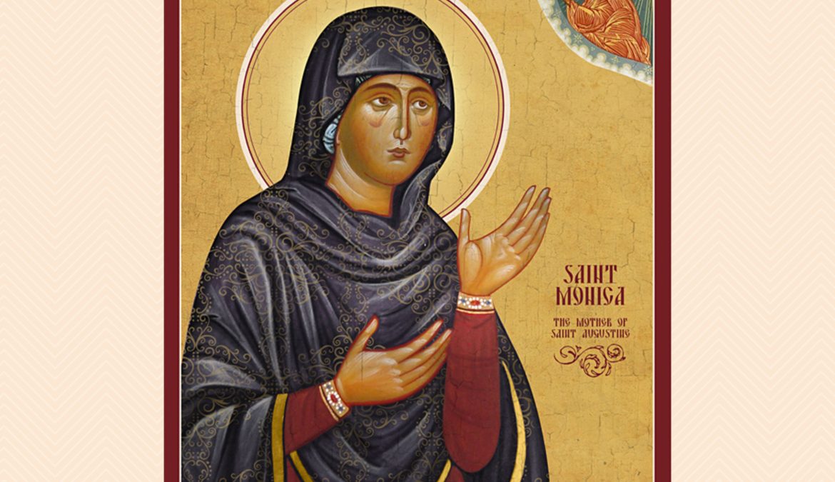 LITURGIA DO DIA: MEMÓRIA DE SANTA MÔNICA